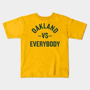 Oakland Vs. Everybody Kids T-Shirt